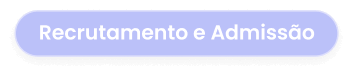Recrutamento e Admissão